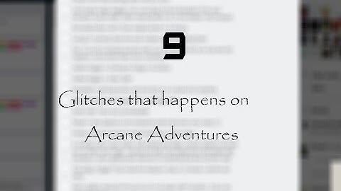*Read desc* 9 Glitches that occurs on Arcane Adventures | ROBLOX