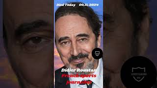 Didier Roustan Died Today 11/09/2024 #shorts #obituaries