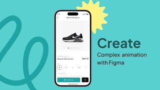 Beginner's Guide: Create a Complex Prototype & Animation with Figma