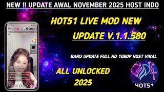 New Update Awal November 2025 Host Indo Hot51 Live Mod New Update V.1.1.580 All Unlocked