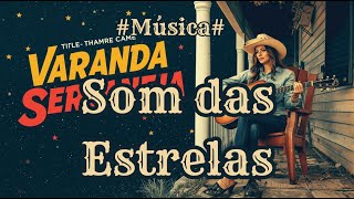 Som das Estrelas |  Trilhas do Sertão 🌾  Músicas Sertanejas para Trabalhar em Silêncio