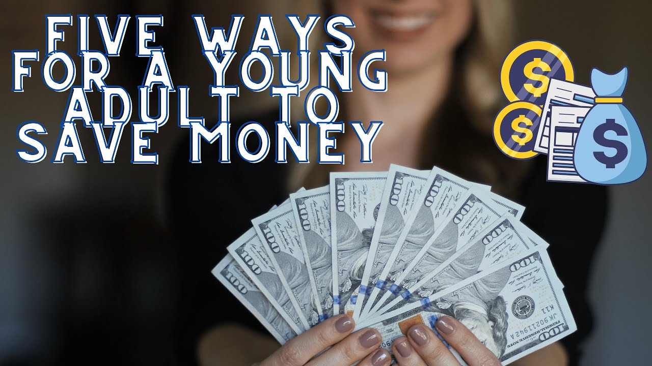 5 Ways for a Young Adult to Save Money