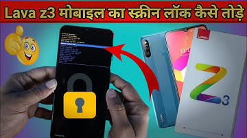 Lava z3 मोबाइल का स्क्रीन लॉक कैसे तोड़े  🔓how to Lava z3 mobile screen lock kaise tode #Lavaz3