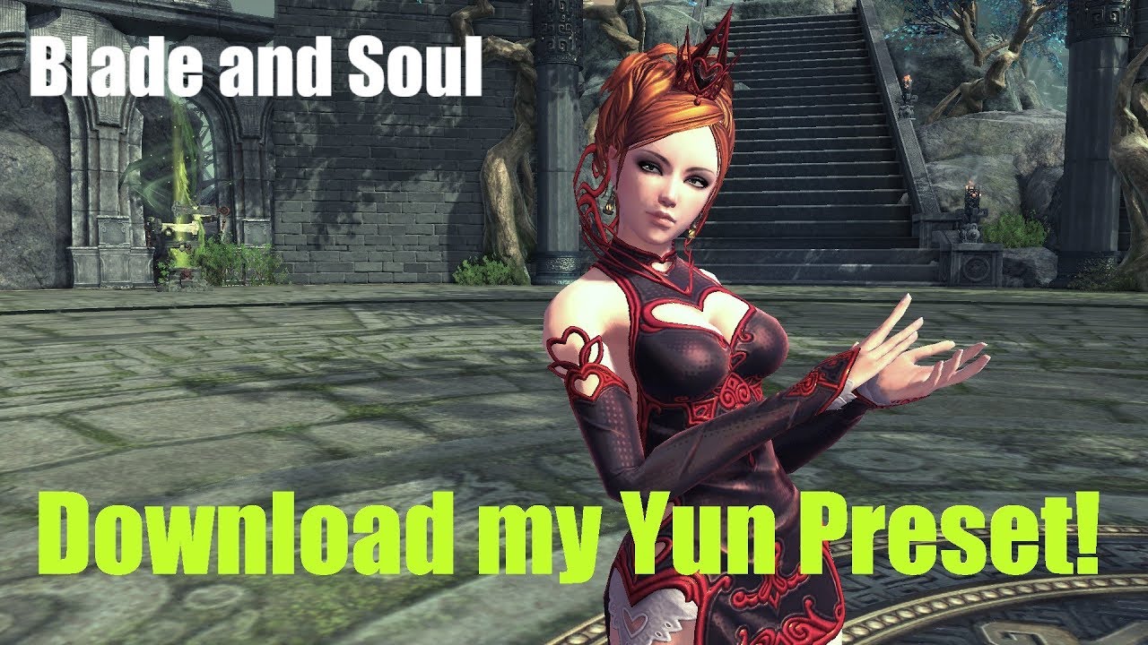 [Blade and Soul] Download My Yun Preset!