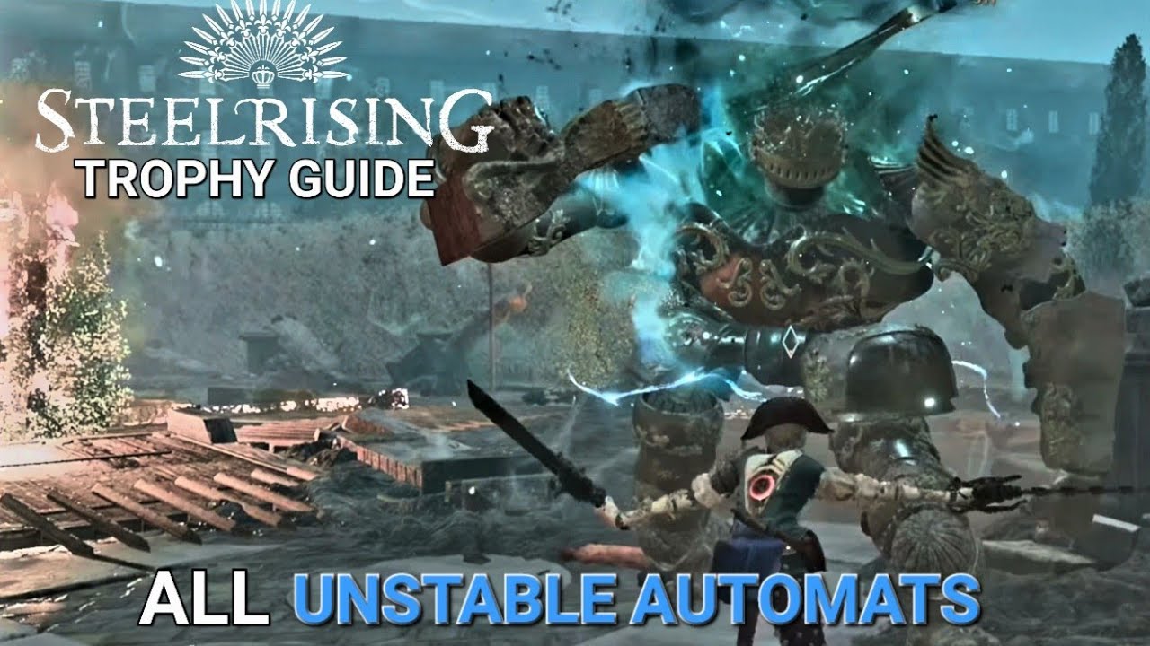 Steel Rising Automatons ALL Unstable Automats Locations - Stabiliser Trophy Guide - Steelrising ...