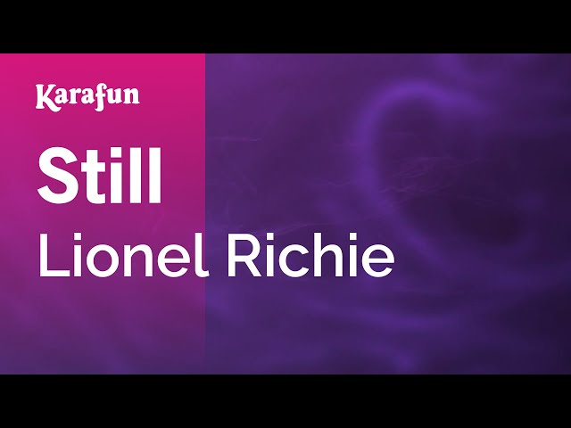 Still - Lionel Richie | Karaoke Version | KaraFun class=