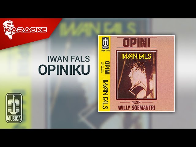 Iwan Fals - Opiniku (Karaoke Video) class=