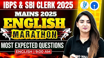 IBPS / SBI Clerk Mains 2025 | English Marathon | English Most Expected Questions | by Anchal Ma
