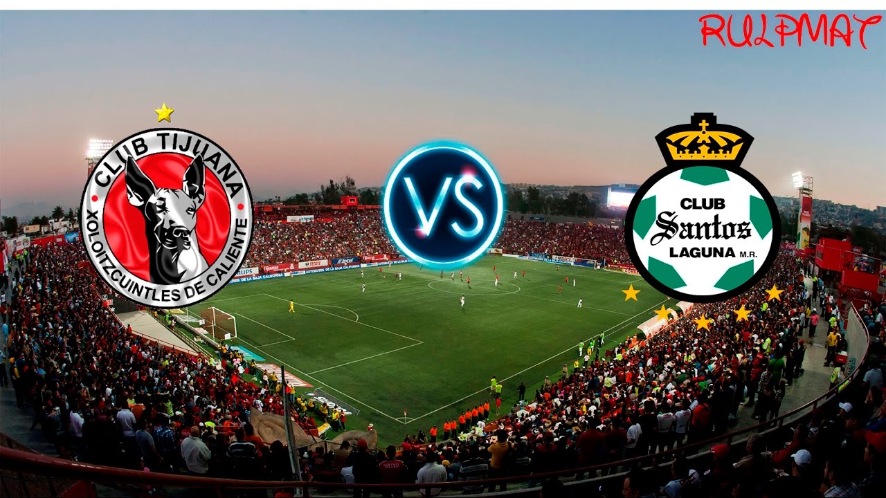 Xolos vs Santos Laguna en vivo on line - YouTube
