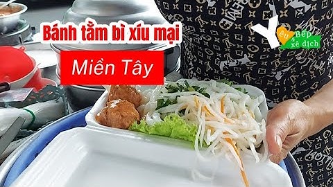 Bánh tằm bì xíu mại nước cốt dừa ngon  xuất sắc lúc lắc | Yêu bếp và xê dịch