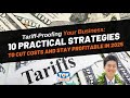 Tariff-Proofing Your Business: 10 Practical Strategies to cut Costs and Stay Profitable in 2025
