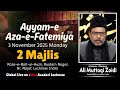 🔴 Live 2 Majlis  Ayyam-e-Fatmiya (SA) | Maulana Ali Muttaqi Zaidi Sahab | Roza-e-Baitul-Huzn Lucknow