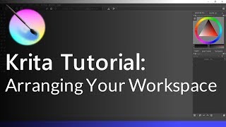 Krita Tutorial: Reset Krita Workspace - Arranging Your Workspace