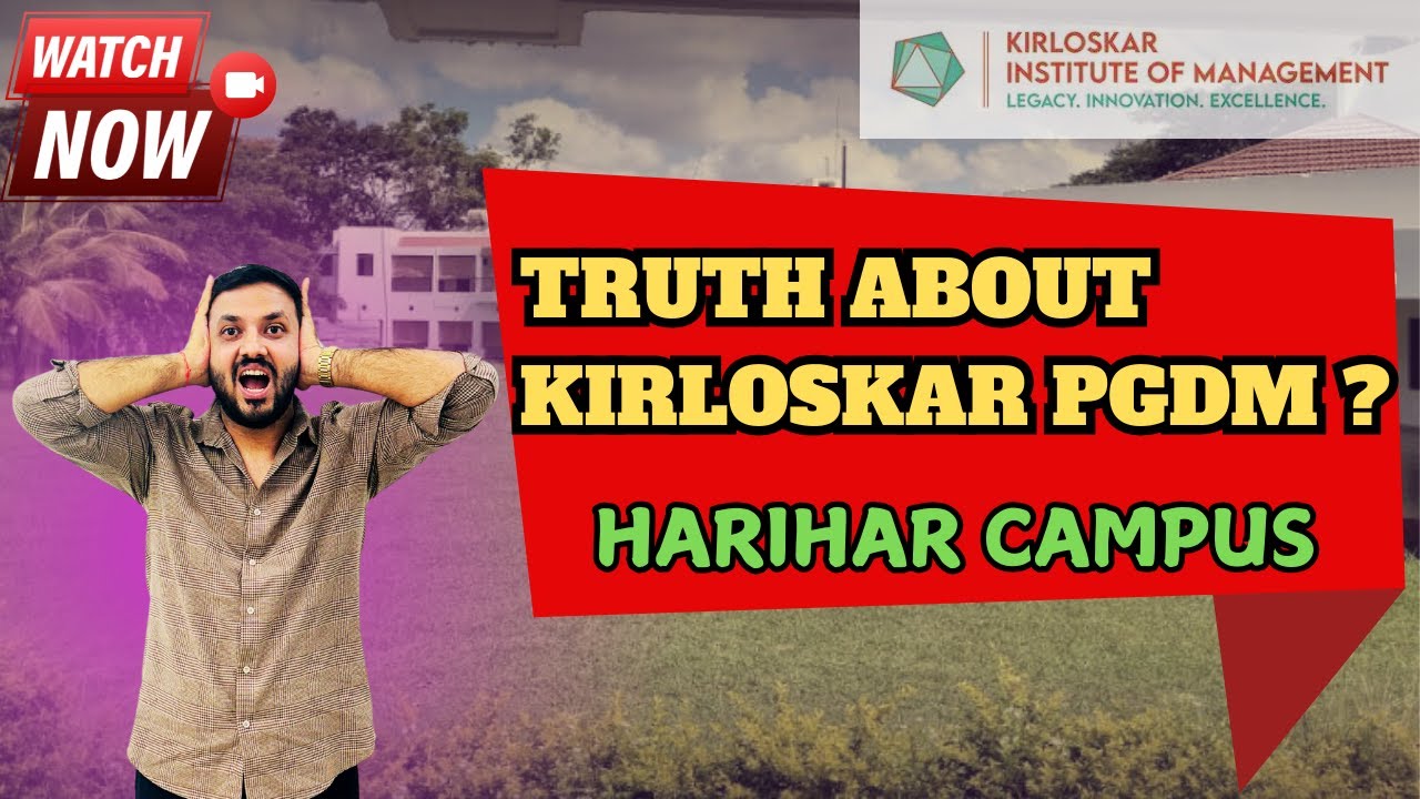 Explore KIRLOSKAR HARIHAR Campus PGDM Opportunities in Karnataka!