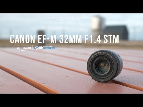 Canon EF-M 32mm F1.4 STM Product Overview