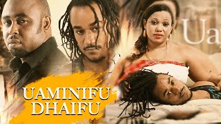 UAMINIFU DHAIFU /WASTARA JUMA/BAMBO/STANLEY MSUNGU