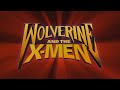 Wolverine And The X Men Intro HD