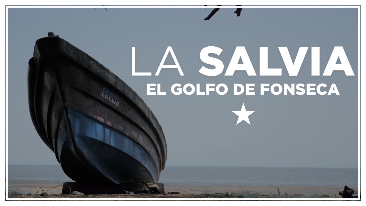 🛶 La Salvia el fin del Golfo | La serie de El Golfo de Fonseca #3 | Chepeando