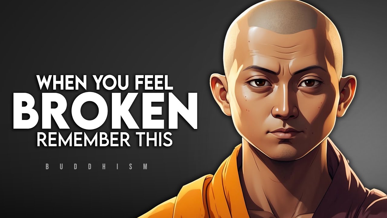 9 Things To Remember When Feeling Broken - Buddhism - YouTube