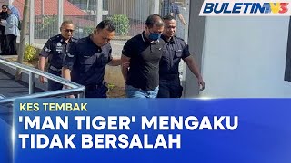 MAHKAMAH | 'Man Tiger' Tak Mengaku Tembak Pasangan Suami Isteri