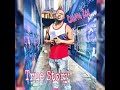 Chopp Zoe “ True story “ (Audio) *HOTTEST NEW RAPPER *Like and subscribe