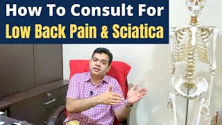 How to Consult For Low Back Pain, Sciatica, Disc Bulge, Stenosis, Ask These Questions Properly