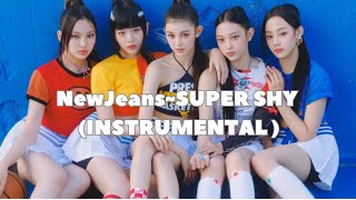 Newjeans ~Super Shy (Instrumental)