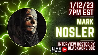 Interview With Mark Nosler!