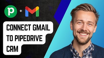 How To Link Connect Gmail To Pipedrive Crm [2025 Guide]