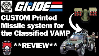 GI JOE CLASSIFIED VAMP CUSTOM MISSILE SYSTEM UPGRADES PIXIS DESIGN REVIEW 1/12 scale vehicle update!