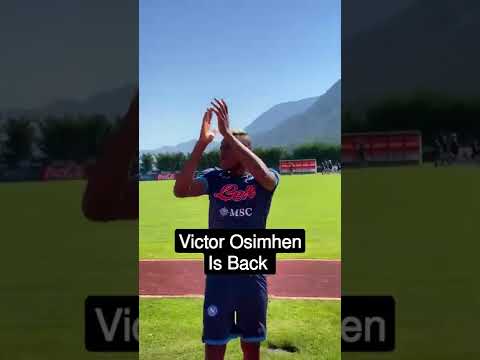 Victor Osimhen Is Back With Napoli 😍🇳🇬 #osimhen #napoli #naijasports