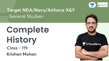 Complete History | Static GK | Class-119 | Target NDA/Navy/Airforce X&Y | Adv Krishan Mohan