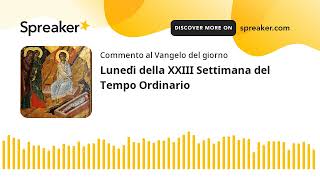 Lunedì della XXIII Settimana del Tempo Ordinario