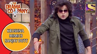Krushna Mimics Sanjay Dutt | The Drama Company