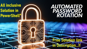 🔐 Automatically Rotate Windows Passwords with PowerShell! | Ultimate Enterprise Security Guide 🛡️