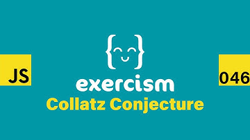 JavaScript on Exercism 046 - Collatz Conjecture