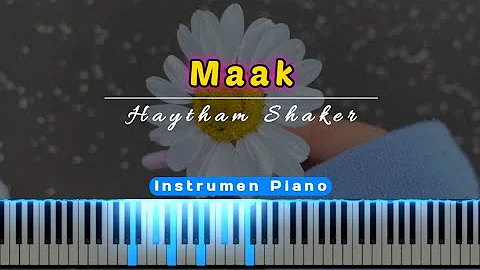 Maak (Haytham Shaker) Instrumen Karaoke Piano