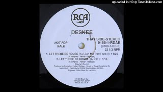 Deskee | Let There Be House (A 2 Zen Mix Part 1 And 2)