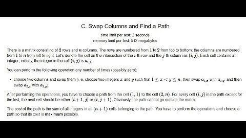 Codeforces Round 990 Div 2 | C.Swap Columns and Find a Path | Intuition | Approach