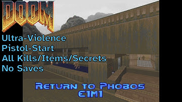 Return to Phobos (1994) - E1M1 (UV max, pistol-start)