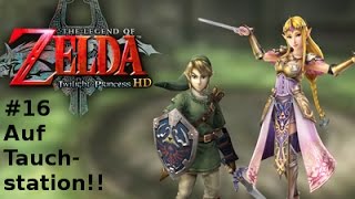 Let´s Play The Legend of Zelda Twilight Princess HD #16 Auf Tauchstation!