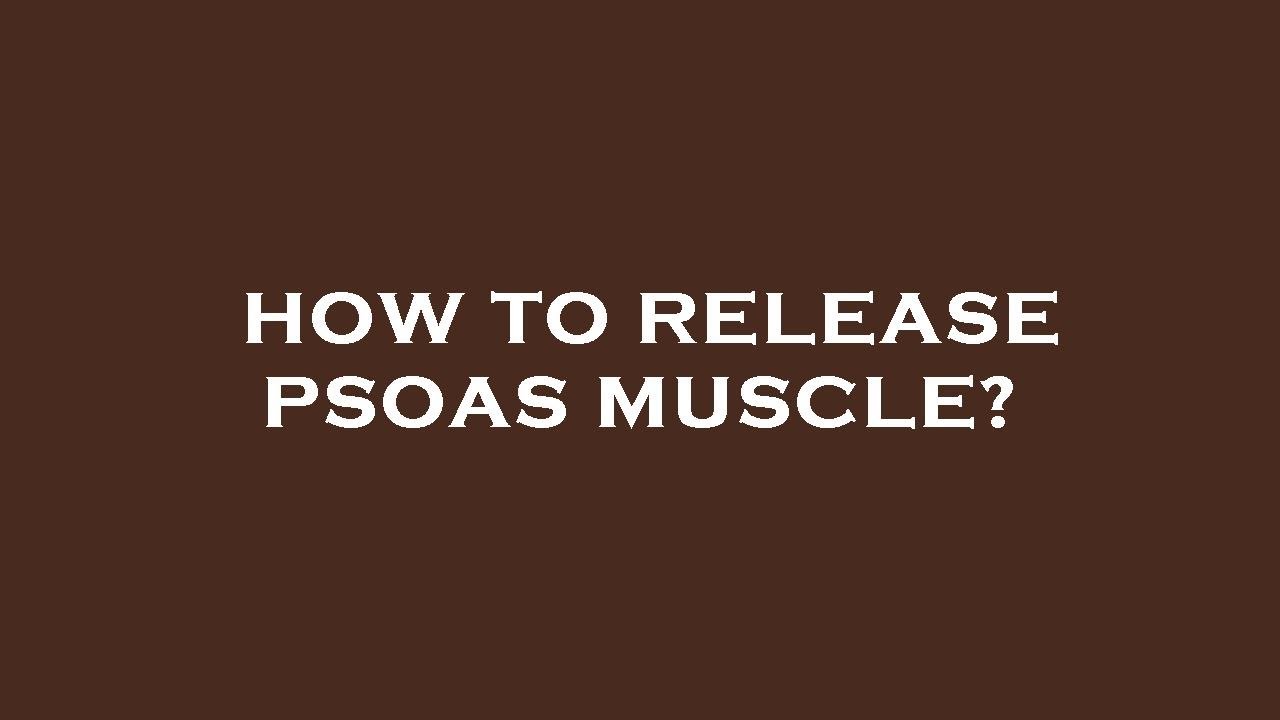 How to release psoas muscle? - YouTube