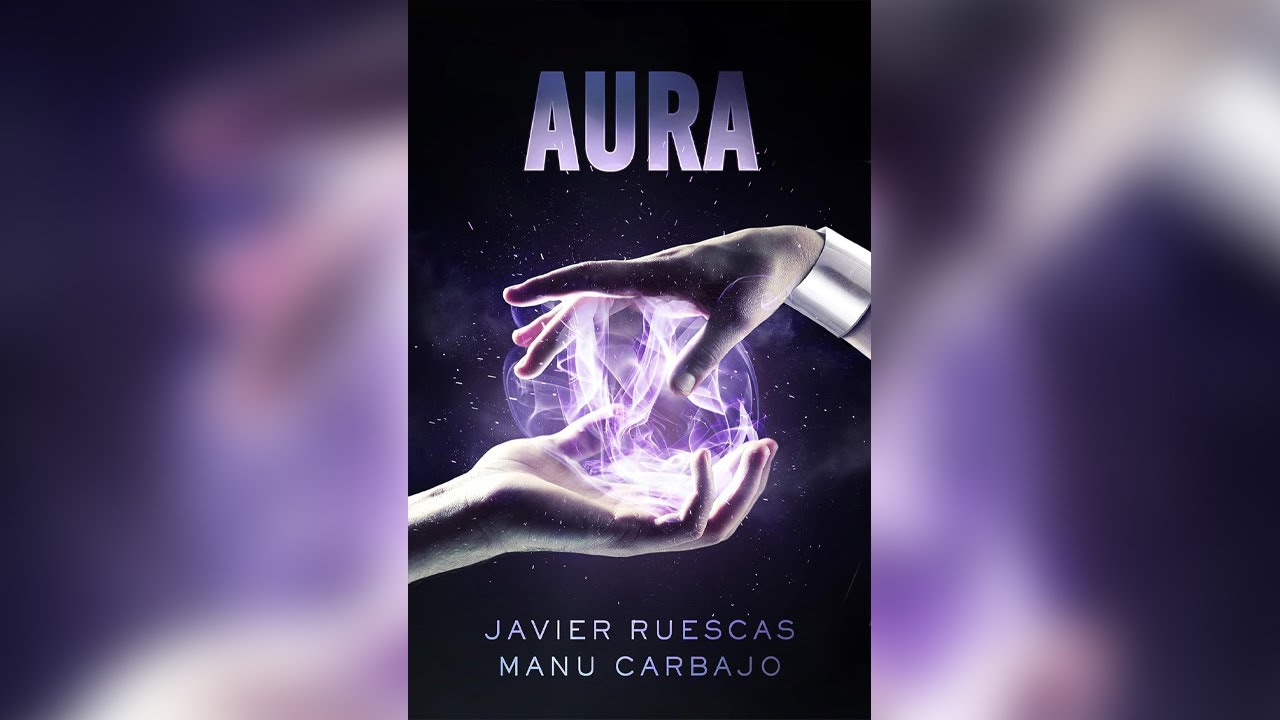 Aura de Javier Ruescas (ELECTRO II) 🎧 Audiolibro De Ciencia Ficción
