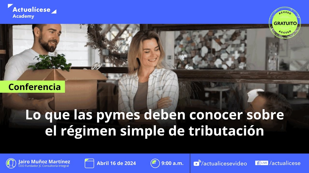 [Conferencia] Lo que las pymes deben conocer del régimen simple de tributación