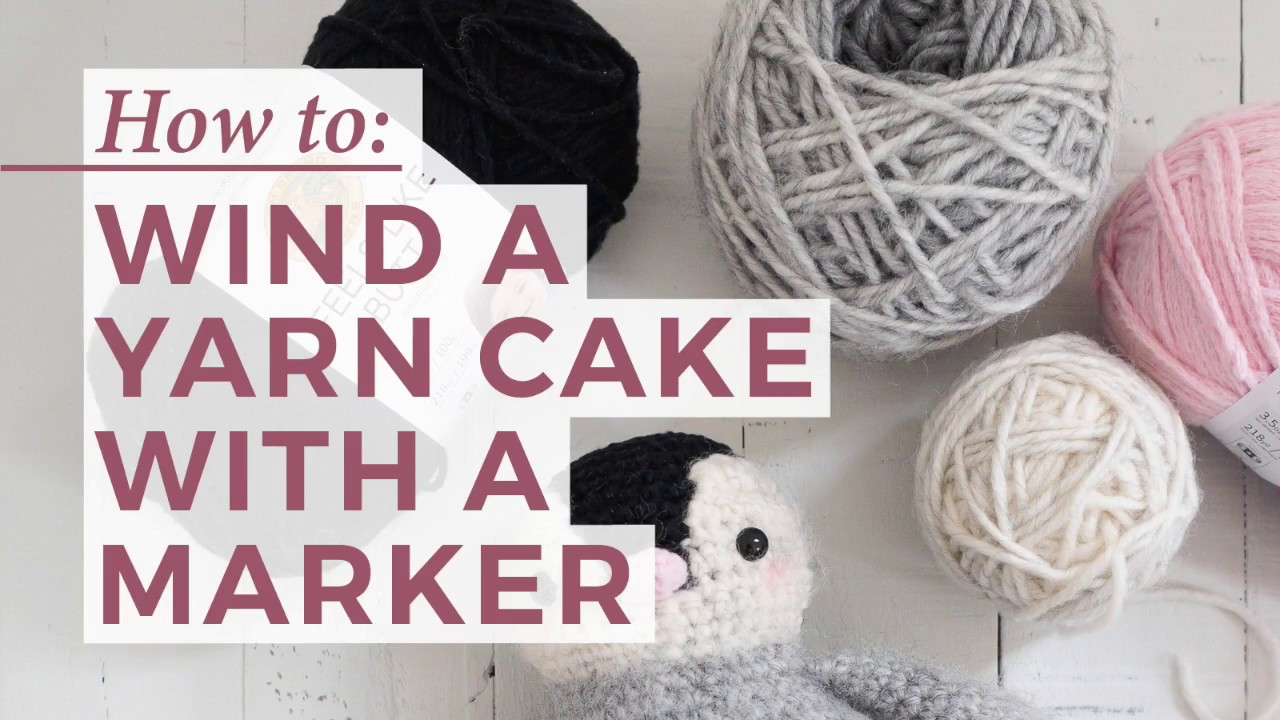 HOT TIPS  Find Your Way Around Cake Yarns: The Beginning End