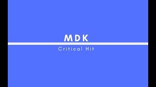 MDK - Critical Hit ( Original Mix )