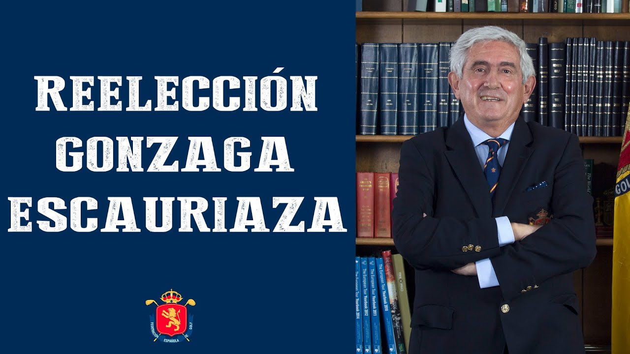 Gonzaga Escauriaza, reelegido Presidente de la RFEG  | RFEGOLF