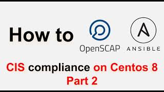 OpenScap: Generate Ansible playbook to remediate CIS benchmark in centos 8 | Part 2