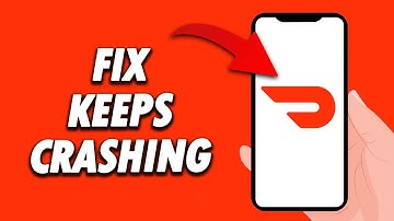 How To Fix DoorDash App Keeps Crashing 2024