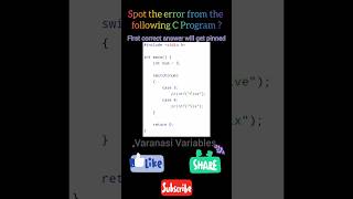 Spot the error from the following C program | #c #program #varanasivariables #shorts